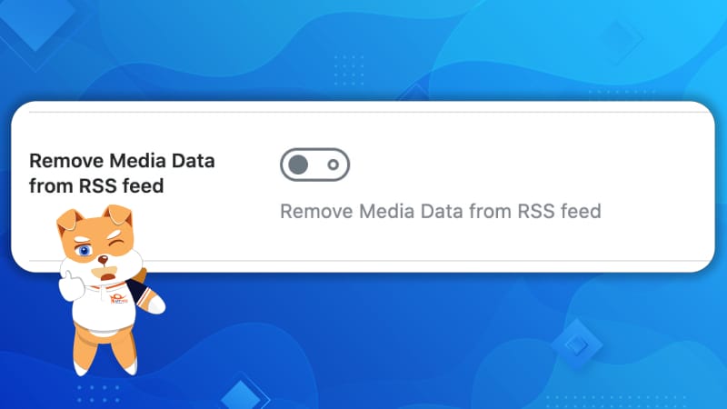 Loại bỏ dữ liệu phương tiện từ RSS Feed