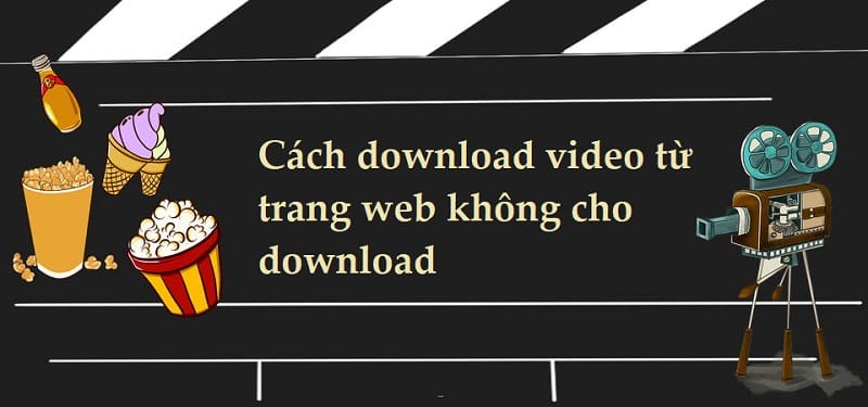 4 Cách Download Video Trên Web Nhanh Chóng