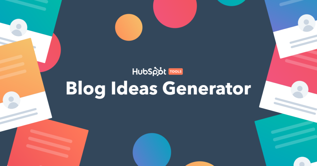 Hubspot Blog Topic Generator