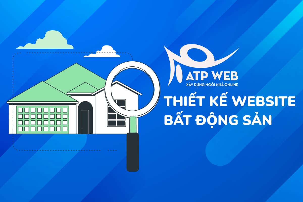 Thiet ke website Bat Dong San ATPWeb - Khởi Tạo Ngôi Nhà Online