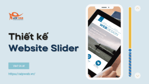 Slider là gì? Các ý tưởng Thiết kế Website Slider sáng tạo nhất