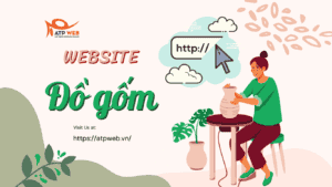 5 Lợi ích hàng đầu khi sở hữu Website đồ gốm khi kinh doanh trong thời đại 4.0