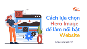 Cách lựa chọn Hero Image để làm nổi bật Website của bạn