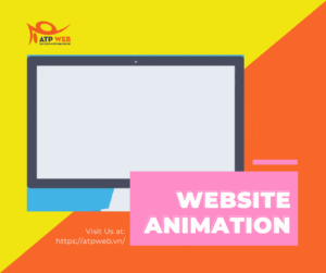 Các loại Website Animations phổ biến nhất 2021