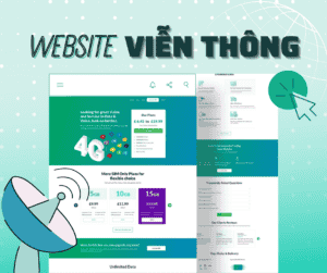 Thiết kế Website Viễn thông - thúc đẩy tiềm năng phát triển của doanh nghiệp trong năm 2021