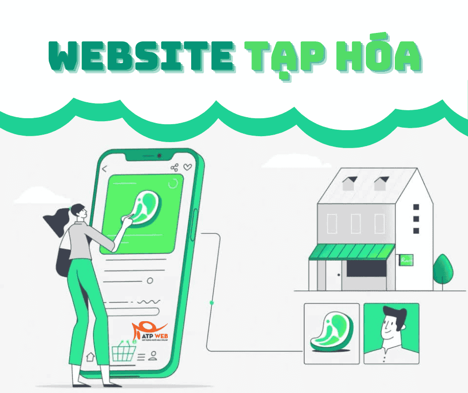 Thiết kế Website Tạp hóa giúp tối ưu hoá hiệu quả kinh doanh 2021