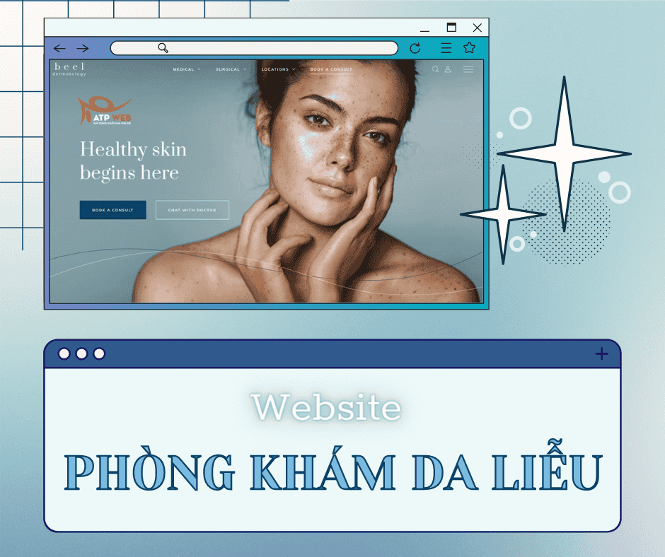 Bí quyết để sở hữu một Website Phòng khám Da liễu chất lượng trong năm 2022