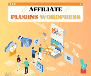 Top 10 Affiliate WordPress Plugins để cải thiện hiệu quả của Website