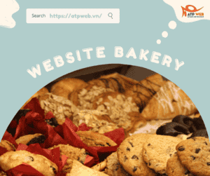 Vì sao nên Thiết kế Website Tiệm bánh - Bakery khi kinh doanh Online trong năm 2022?