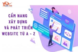Cẩm nang xây dựng và phát triển website từ A - Z