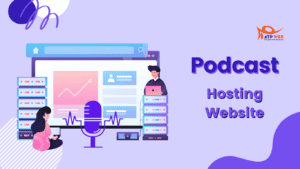 Tổng hợp Dịch vụ Lưu trữ Website Podcast chất lượng nhất