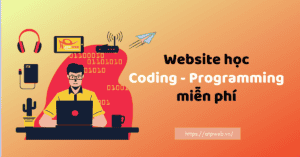 Website học Coding - Programming miễn phí cho người mới bắt đầu