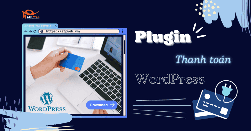 7 Plugin Thanh toán WordPress chất lượng nhất cho các Website kinh doanh