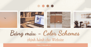 Tham khảo các Bảng màu - Color Schemes thịnh hành cho Website trong năm 2022