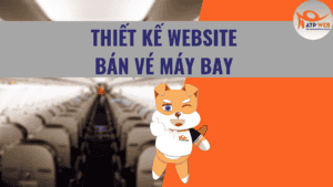 Thiết kế website bán vé máy bay tại ATPWEB