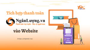 [Hướng dẫn] Tích hợp cổng thanh toán Ngân Lượng vào Website