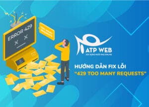 Hướng dẫn fix lỗi “429 Too Many Requests”