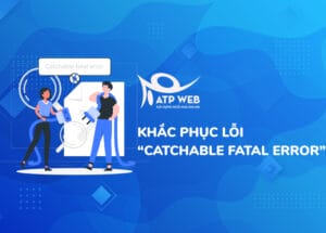 Khắc phục lỗi "Catchable fatal error