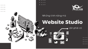 Những tính năng mà mọi Website Studio chụp ảnh cần phải có
