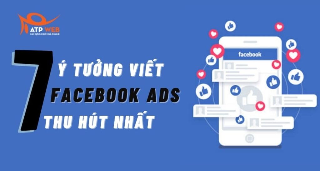 7 ý tưởng viết Facebook Ads thu hút nhất