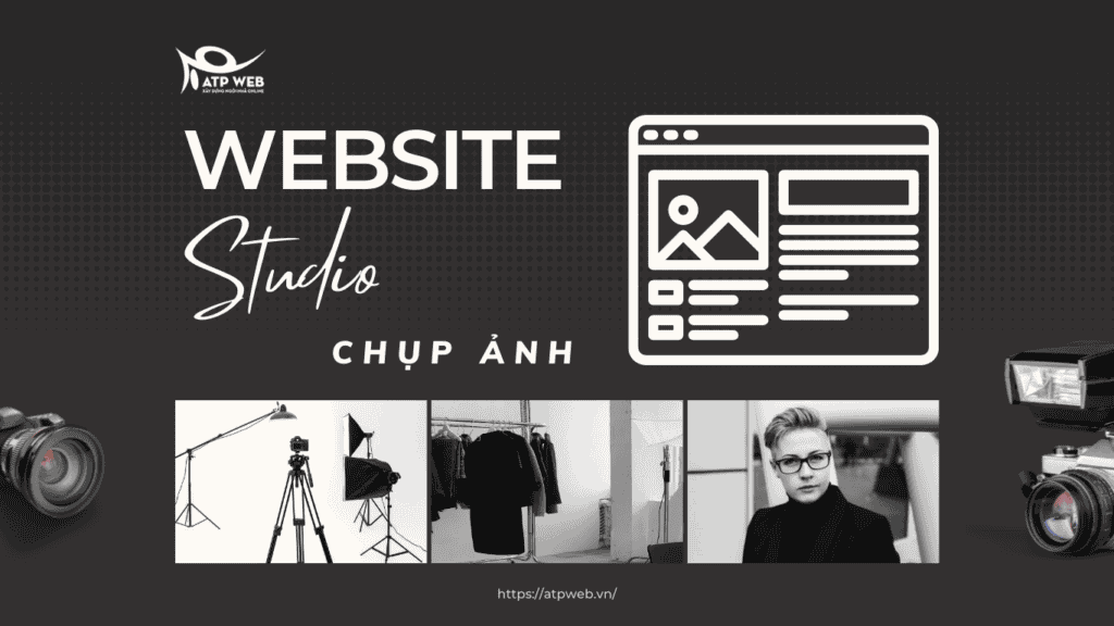 Thiết kế Website Studio chụp ảnh với 8 bước đơn giản