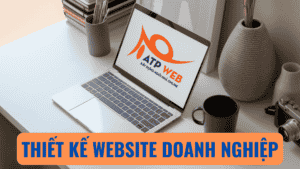 Thiết kế website doanh nghiệp ATPWEB.VN