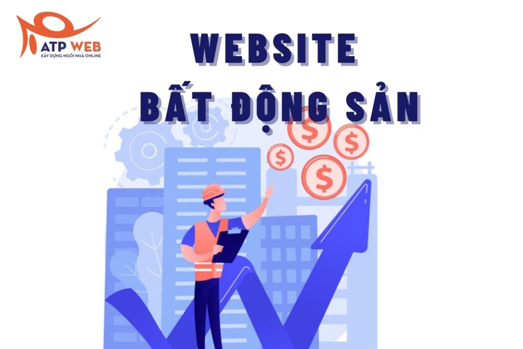 Thiết kế Website Bất động sản - "Chiếc vé vàng" chinh chiến cho thị trường kinh doanh BĐS Online 11 Thiết kế website bất động sản