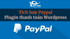 tích hợp Plugin thanh toán Wordpress Paypal