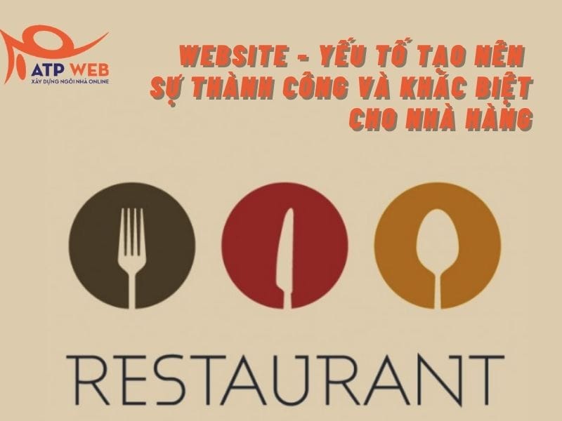 Website - yếu tố tạo nên sự thành công và khác biệt cho nhà hàng của bạn 9 Website - yếu tố tạo nên sự thành công và khác biệt cho nhà hàng của bạn