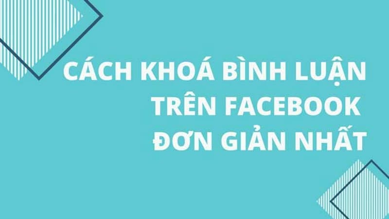 Cách khóa bình luận trên FB bằng điện thoại