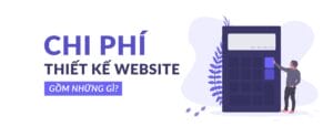 Chi Phí Xây Dựng Website