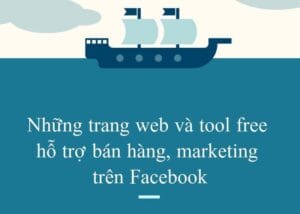 Nhung Trang Web Va Tool Free Ho Tro Ban Hang Marketing Tren Facebook 800x570