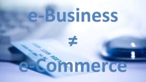 Sự Khác Nhau Giữa E Commerce Và E Business