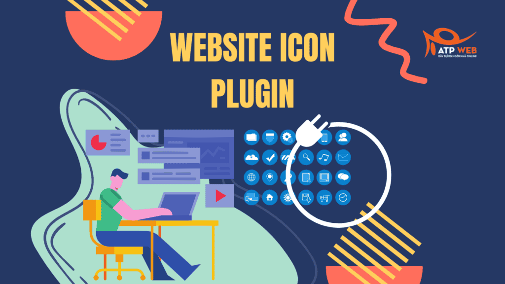 Top 5 Website Icon Plugin được sử dụng phổ biến nhất