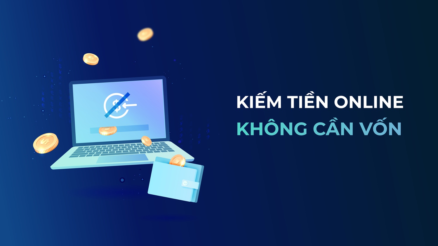 Kiếm Tiền Online Không Cần Vốn